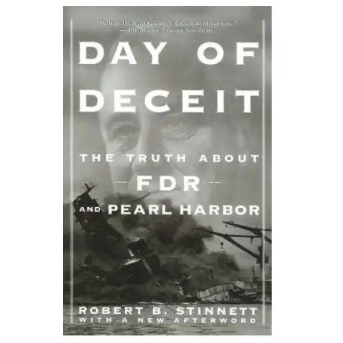 Touchstone pr Day of deceit: the truth about fdr and pearl harbor