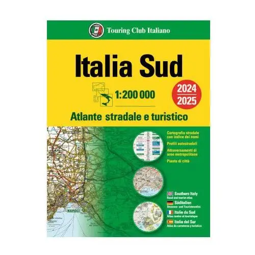 Italia. atlante stradale e turistico 200.000. sud Touring