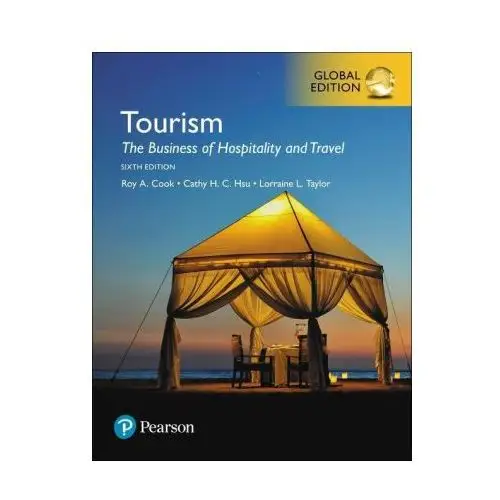 Tourism: the business of hospitality and travel, global edition Pearson education limited