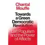 Towards a Green Democratic Revolution: Left Populism and the Power of Affects Sklep on-line