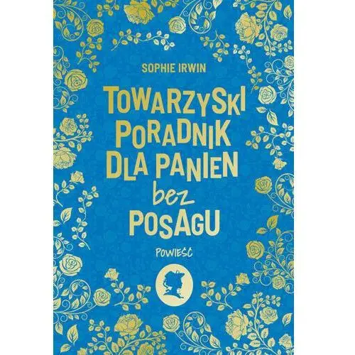 Towarzyski poradnik dla panien bez posagu