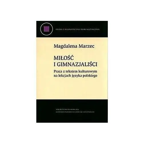 Towarzystwo naukowe kul Miłość i gimnazjaliści