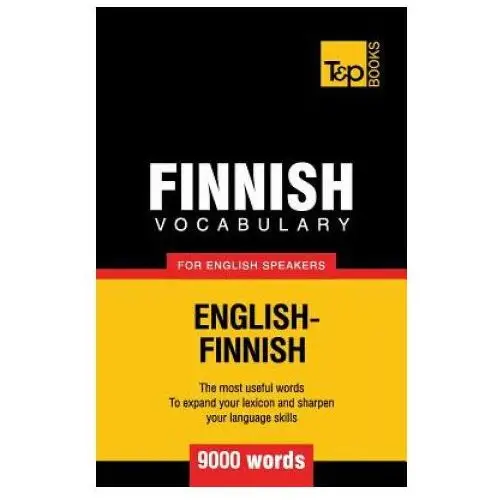 Finnish vocabulary for english speakers - 9000 words T&p books