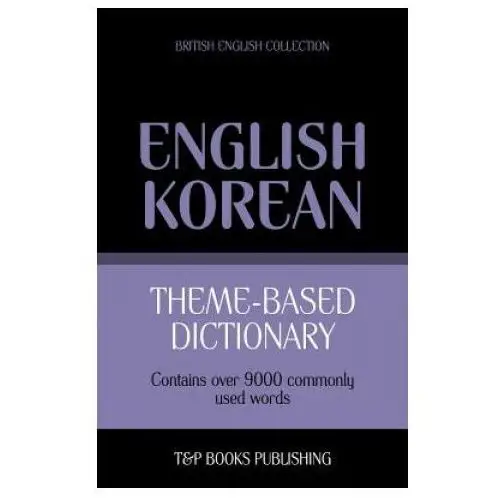 T&p books Theme-based dictionary british english-korean - 9000 words