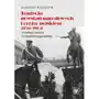 Tradycja powstań narodowych i oręża polskiego (1794-1864) w polityce pamięci II Rzeczypospolitej Sklep on-line