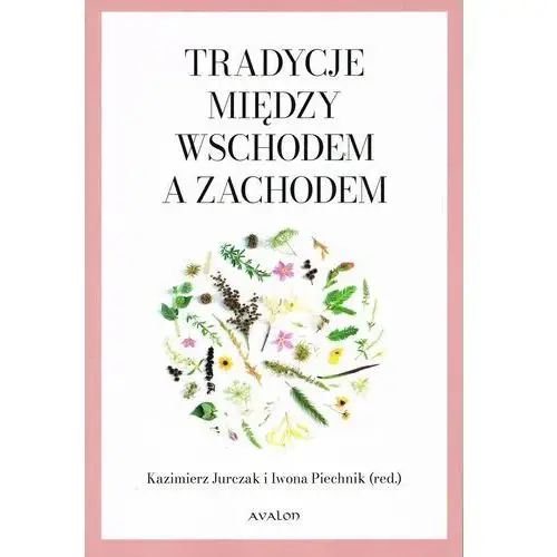 Tradycje między wschodem a zachodem