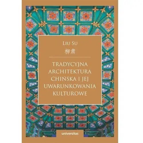 Tradycyjna architektura chińska i jej uwarunkowania kulturowe