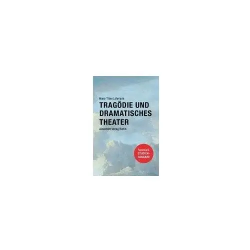 Tragödie und Dramatisches Theater