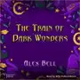 Train of Dark Wonders Sklep on-line