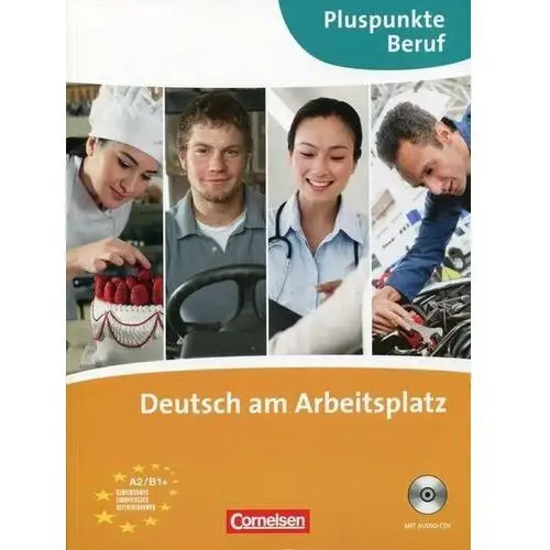 Training berufliche Kommunikation: Gemeinsamer Europäischer Referenzrahmen: A2/B1. Erfolgreich im Beruf + CD