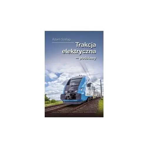 Trakcja elektryczna. Podstawy