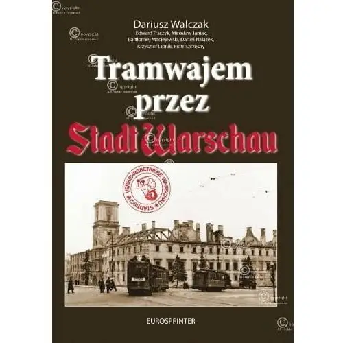 Tramwajem przez Stadt Warschau