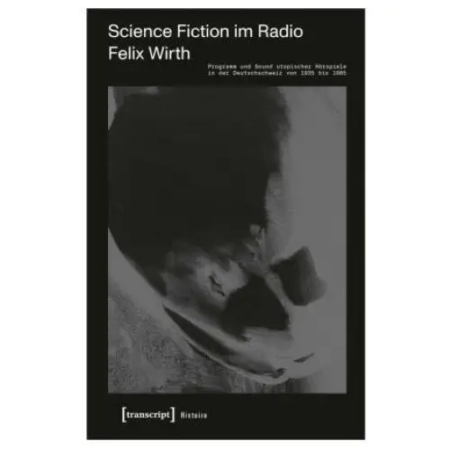 Transcript Science fiction im radio