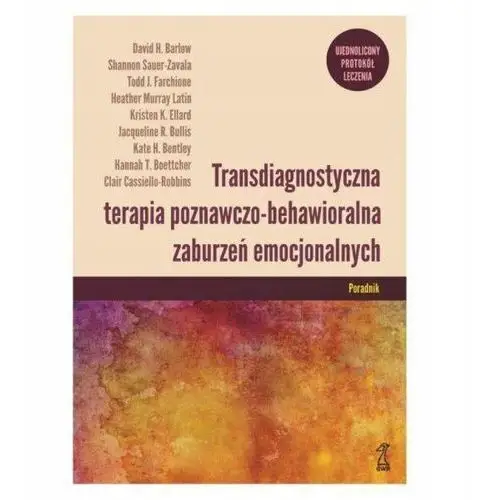 Transdiagnostyczna terapia poznawczo-behawioralna zaburzeń emocjonalnych. P