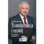 Transformacja i rozwój. Teoria i polityka gospodarcza Sklep on-line