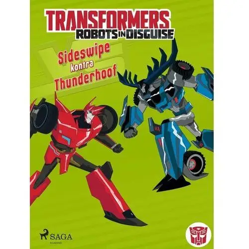 Transformers. Robots in Disguise. Sideswipe kontra Thunderhoof