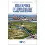 Transport intermodalny. Projektowanie terminali przeładunkowych Sklep on-line