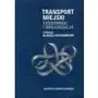 Transport miejski. ekonomika i organizacja, AZ#EBC4B956EB/DL-ebwm/pdf Sklep on-line