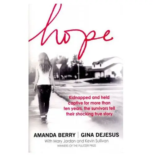 Amanda berry,gina dejesus - hope Transworld publ. ltd uk