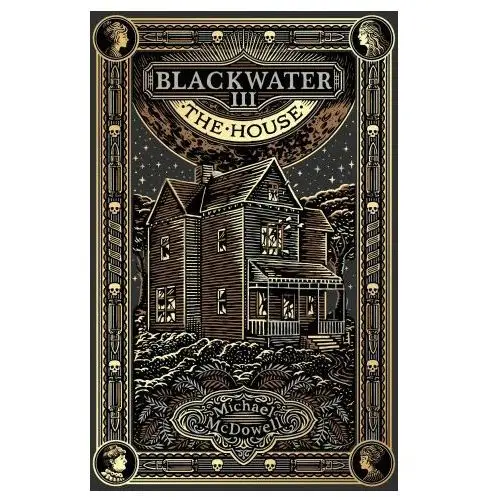 Blackwater III: The House