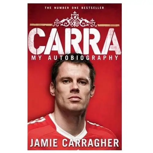 Carra: my autobiography Transworld publ. ltd uk