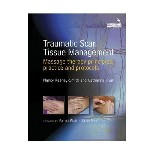 Traumatic scar tissue management Jessica kingsley publishers