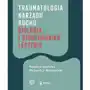 Traumatologia narządu ruchu, AZ#C41E66ADEB/DL-ebwm/mobi Sklep on-line