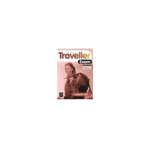 Traveller Exam. Workbook. Level B1+/B2