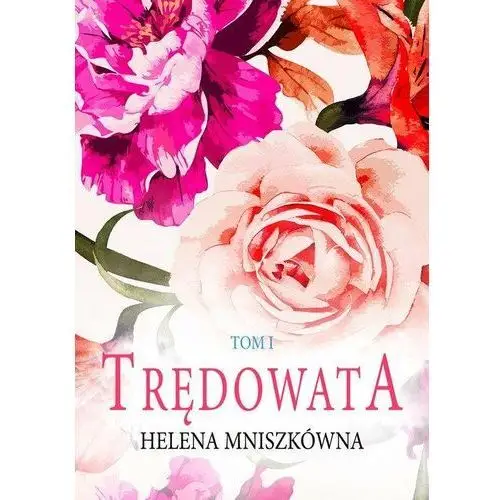 Trędowata. Tom 1