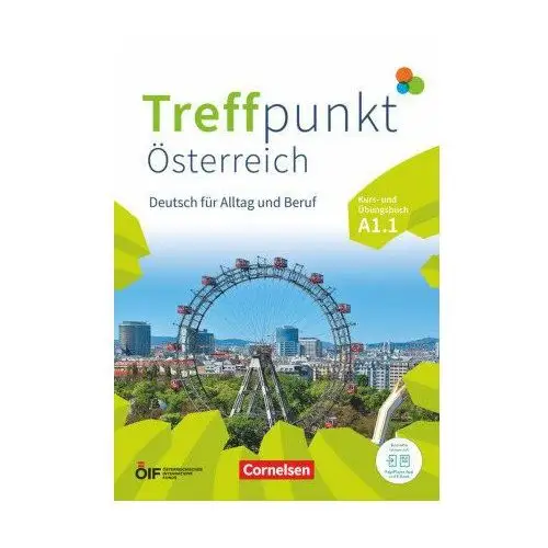 Treffpunkt - Deutsch für die Integration - Österreichische Ausgabe - Deutsch für Alltag und Beruf - A1: Teilband 1