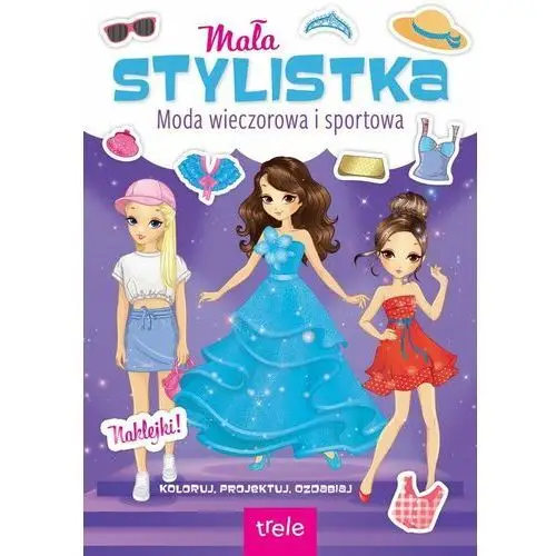 Moda wieczorowa i sportowa. mała stylistka Trele