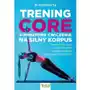 Trening core. 6-minutowe ćwiczenia na silny korpus Sklep on-line