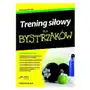 Trening siłowy dla bystrzaków Sklep on-line