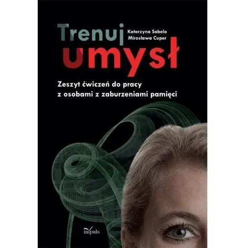 Trenuj umysł Impuls oficyna wydawnicza