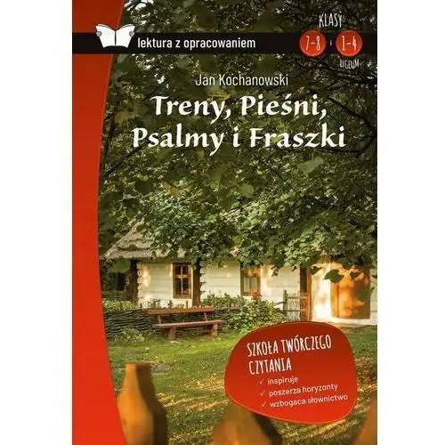 Treny, Pieśni, Psalmy i Fraszki. Lektura z opracowaniem