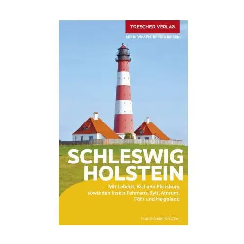 TRESCHER Reiseführer Schleswig-Holstein