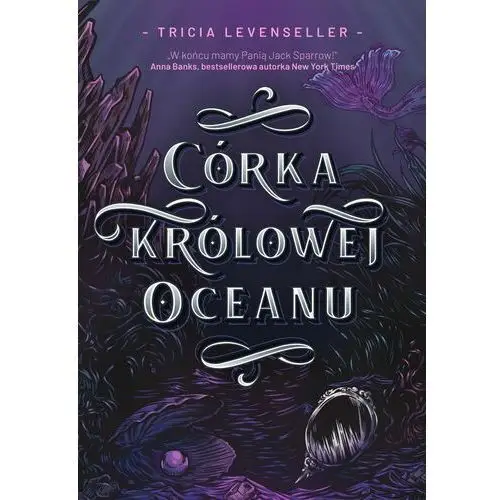 Córka królowej oceanu Tricia levenseller