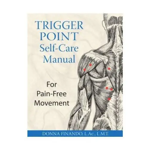 Trigger point self-care manual Inner traditions bear and company