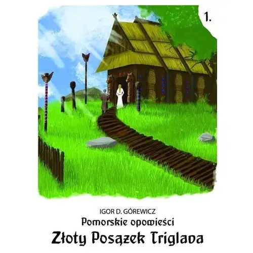 Triglav Pomorskie opowiesci 1. złoty posążek a