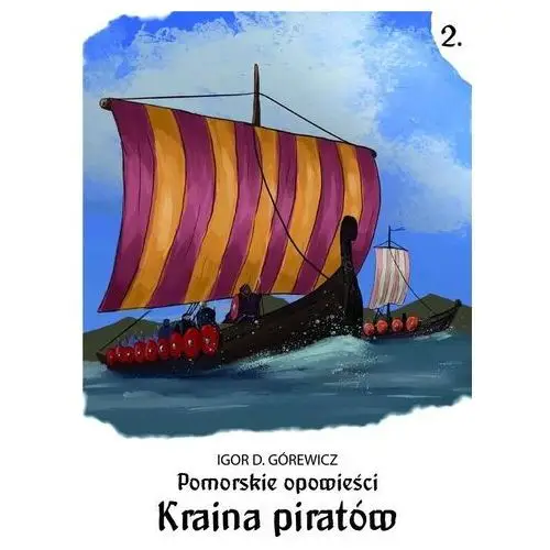 Pomorskie opowieści 2. kraina piratów Triglav