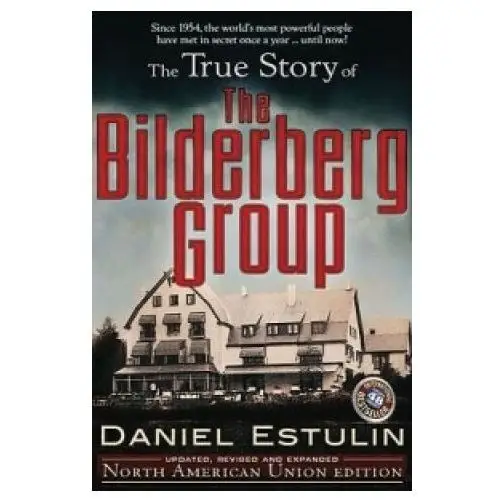 Trine day The true story of the bilderberg group