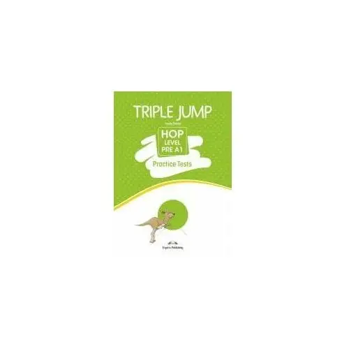 Triple Jump Practice Tests: Hop Lvl Pre-A1 SB+kod