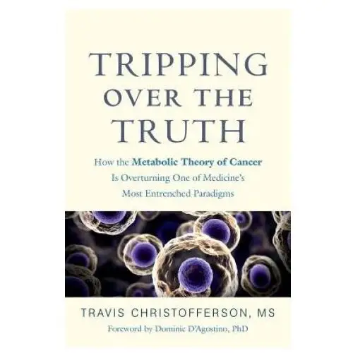 Tripping over the truth Chelsea green publishing co