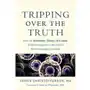 Tripping over the Truth: How the Metabolic Theory of Cancer Is Overturning One of Medicines Most Ent Sklep on-line