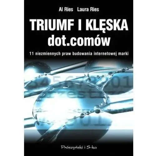 Triumf i klęska dot.comów. 11 niezmiennych praw budowania internetowej marki, 81B1-4980A