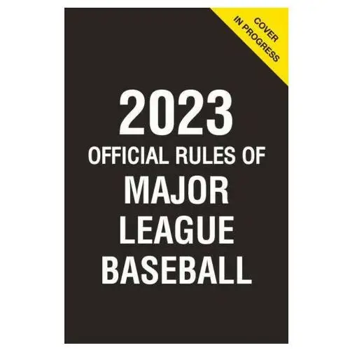 2023 official rules of major league baseball Triumph books