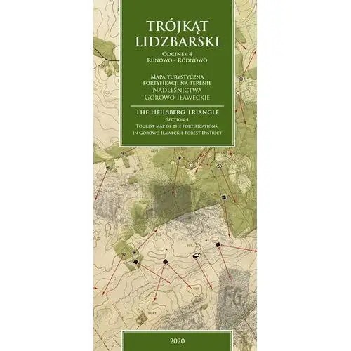 Trójkąt Lidzbarski. Mapa turystyczna fortyfikacji na terenie Nadleśnictwa Górowo Iławieckie