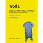 Troll 2. Język szwedzki: teoria i praktyka. Poziom średnio zaawansowany Sklep on-line