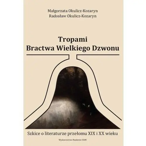 Tropami Bractwa Wielkiego Dzwonu