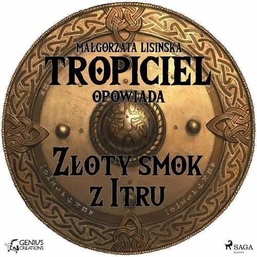 Tropiciel opowiada. Złoty smok z Itru